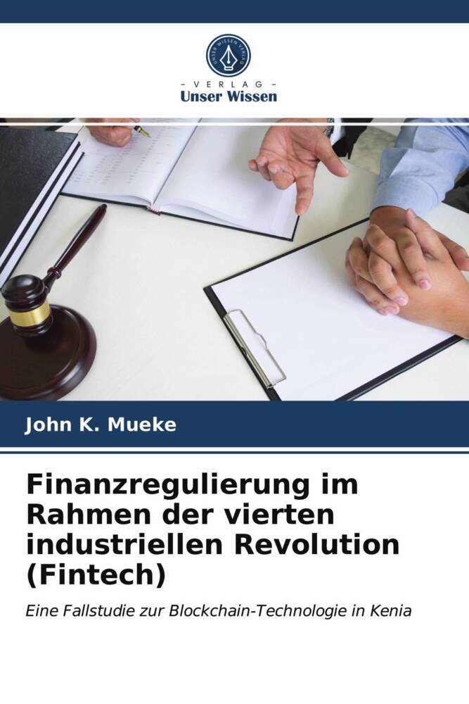 Finanzregulierung im Rahmen der vierten industriellen Revolution (Fintech)