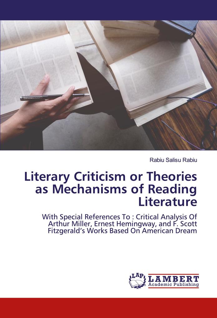 Literary Criticism or Theories as Mechanisms of Reading Literature