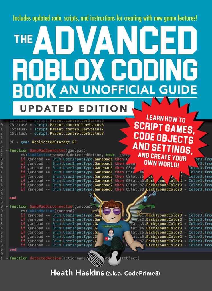 The Advanced Roblox Coding Book: An Unofficial Guide Updated Edition