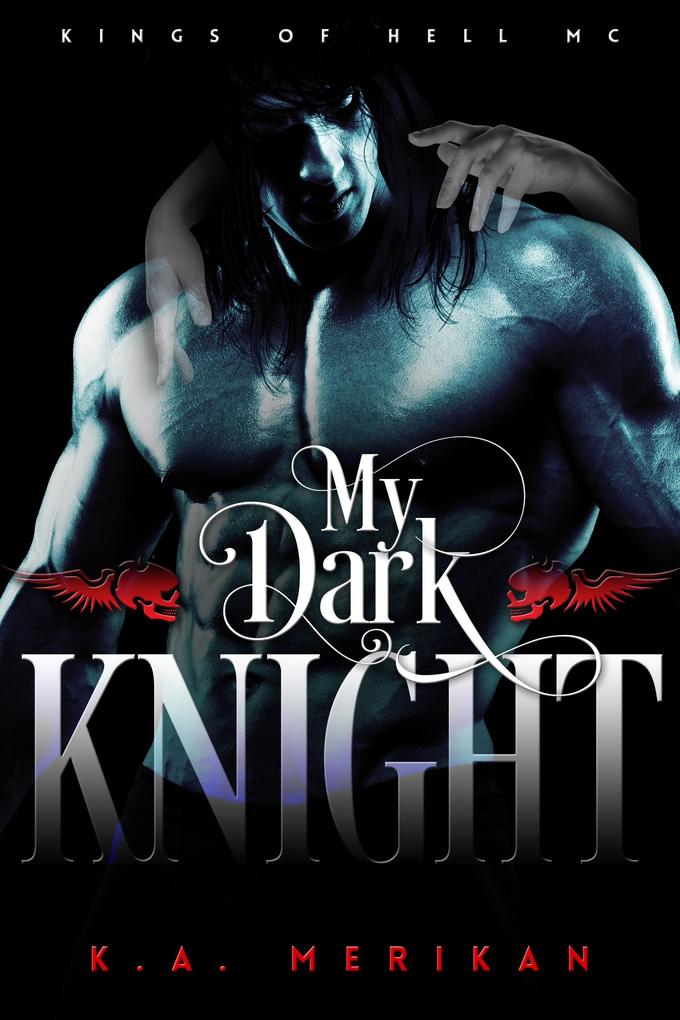 My Dark Knight (Kings of Hell MC #2)