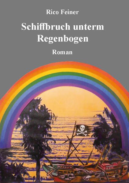 Schiffbruch unterm Regenbogen
