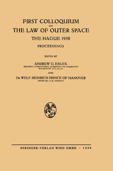 First Colloquium on the Law of Outer Space