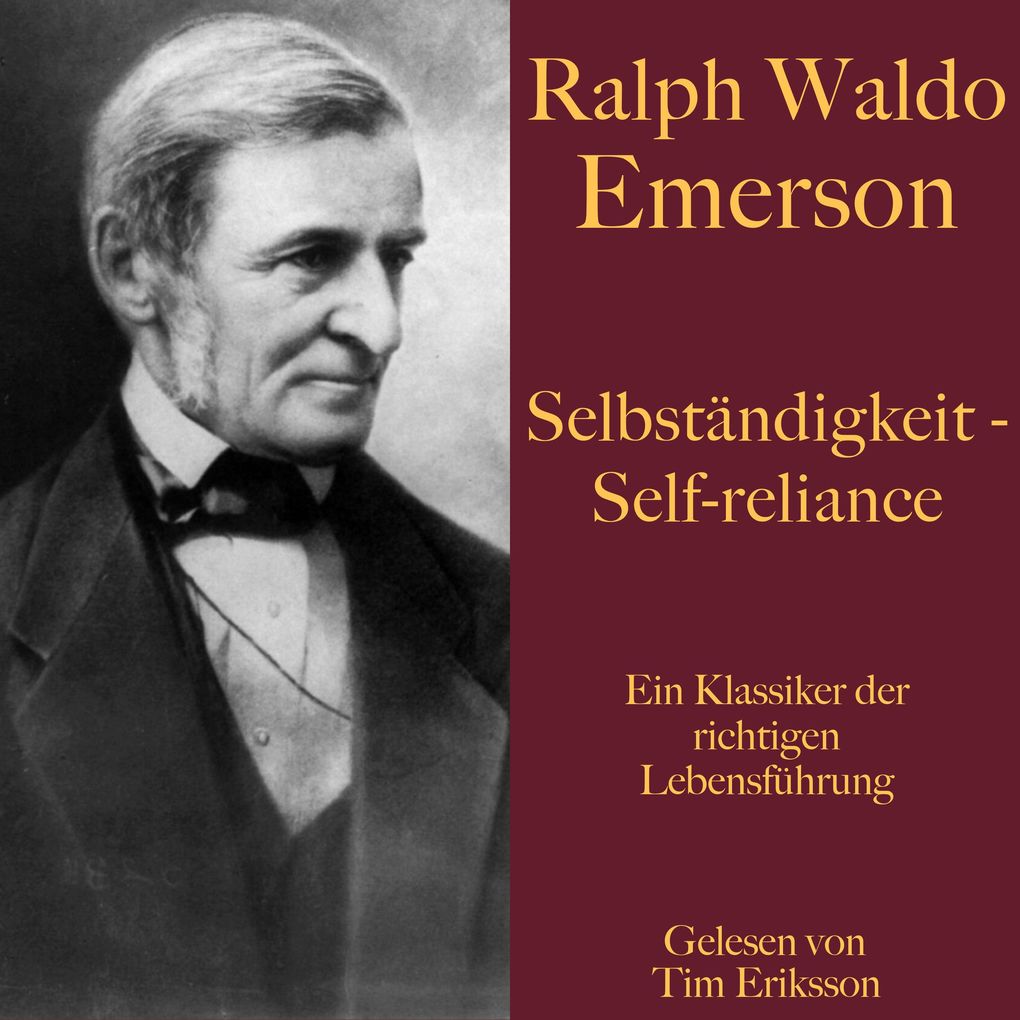 Ralph Waldo Emerson: Selbständigkeit Self-reliance