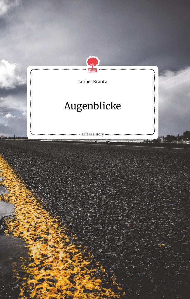 Image of Augenblicke. Life is a Story - story.one