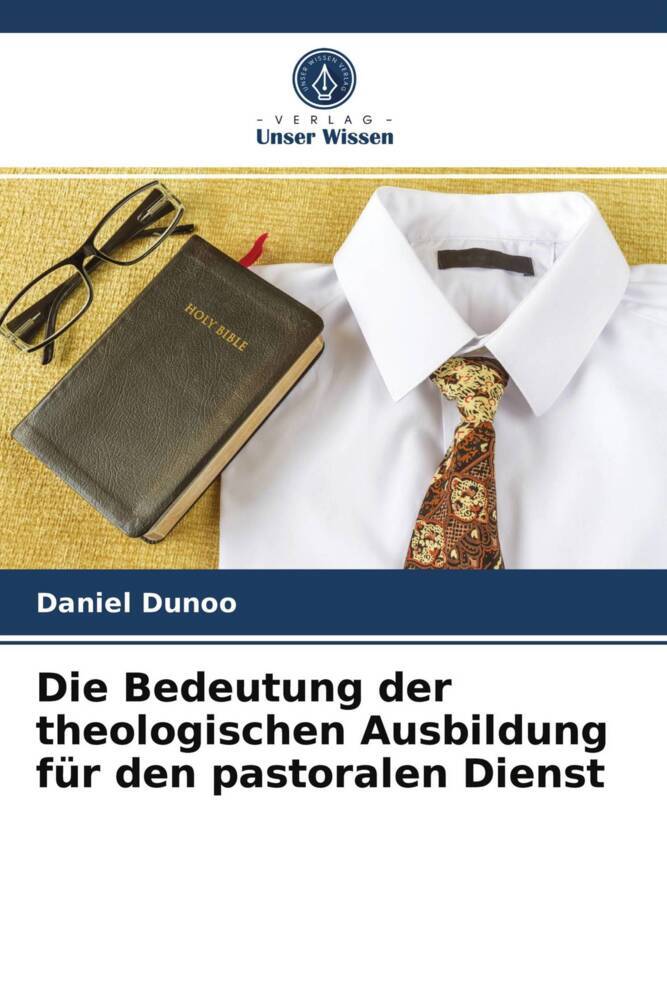 Die Bedeutung der theologischen Ausbildung für den pastoralen Dienst