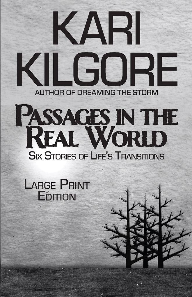 Passages in the Real World
