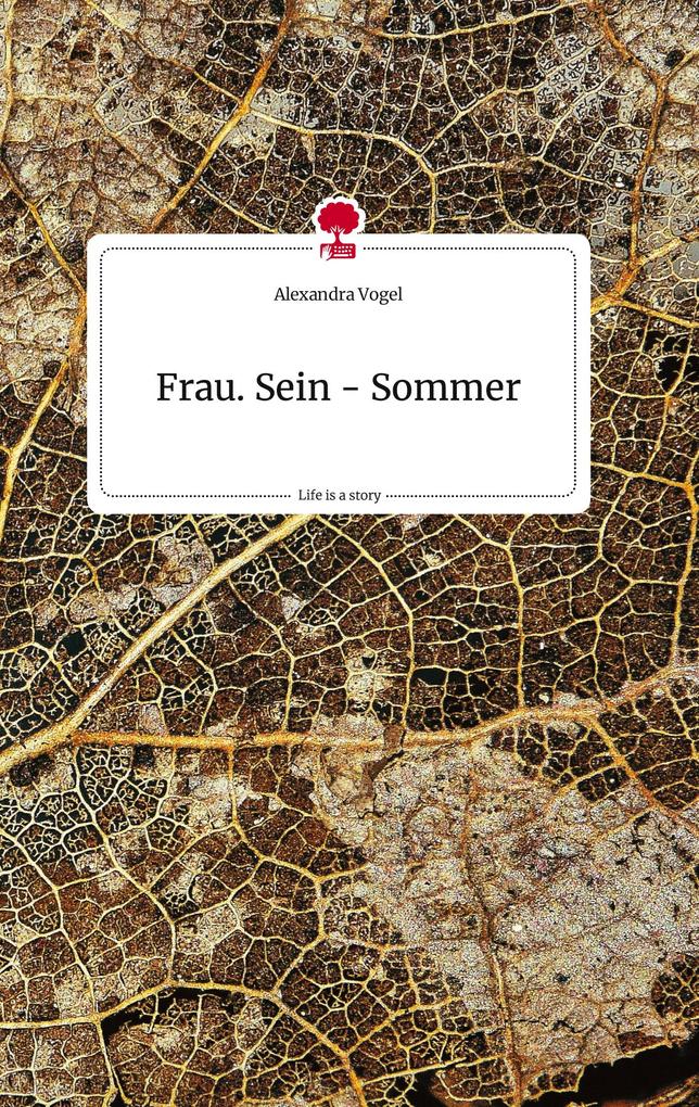 Image of Frau. Sein - Sommer. Life is a Story - story.one