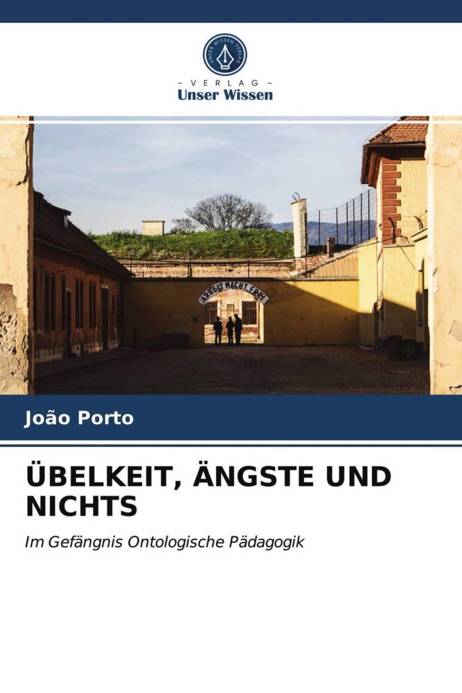 ÜBELKEIT ÄNGSTE UND NICHTS