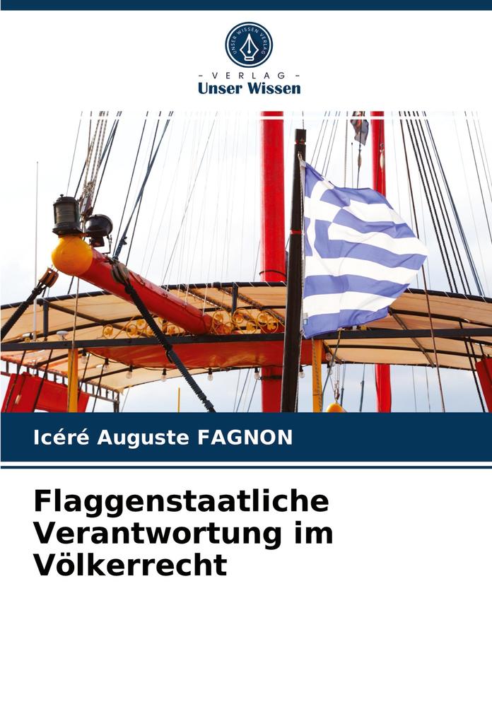 Flaggenstaatliche Verantwortung im Völkerrecht
