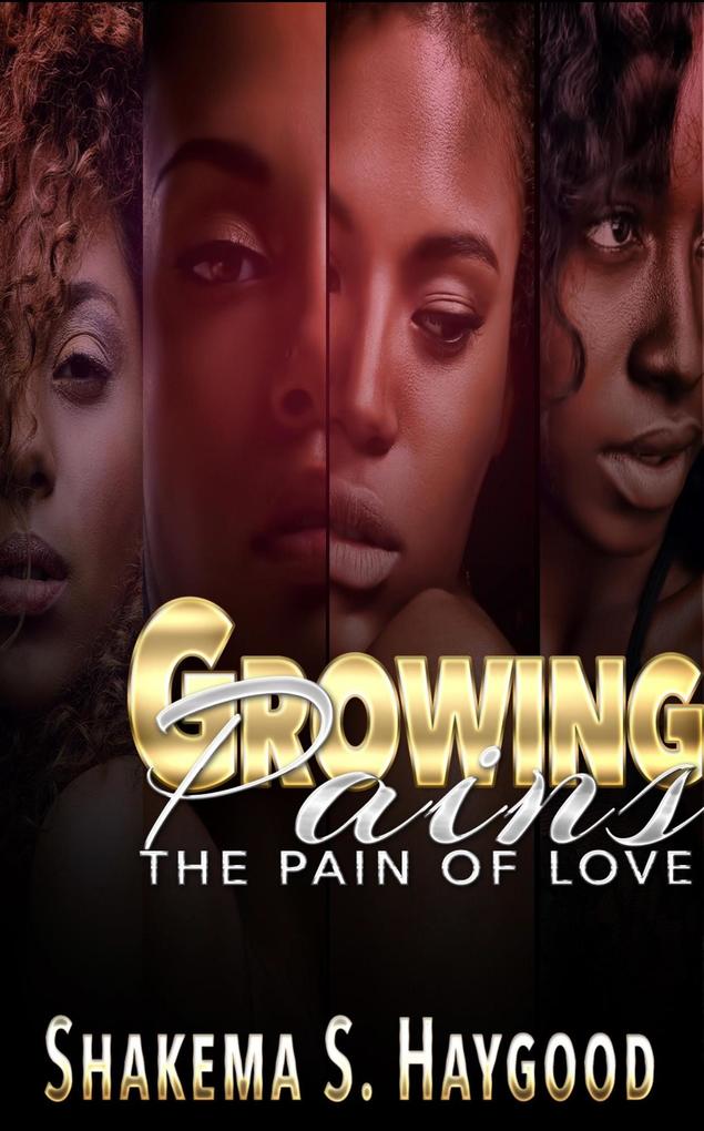 Growing Pains: The Pain of Love
