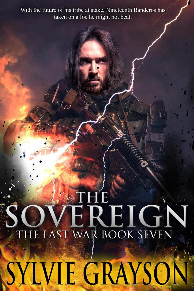The Sovereign The Last War: Book Seven