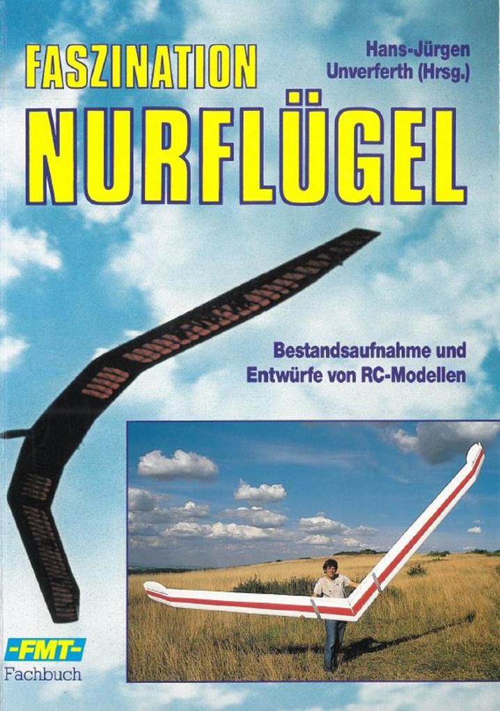 Faszination Nurflügel