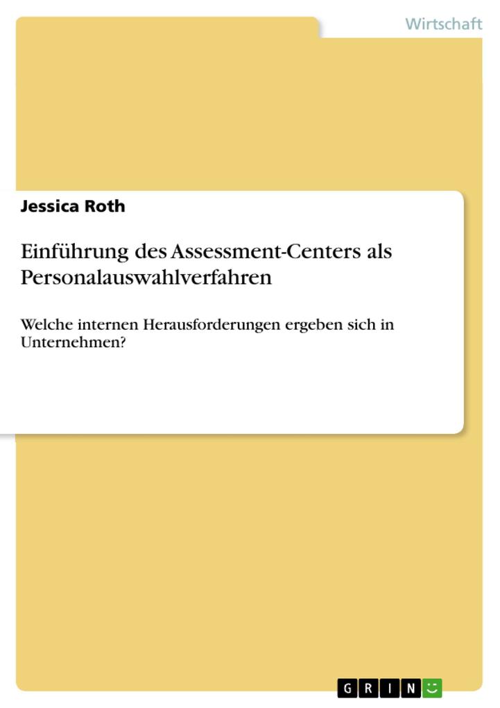 Einführung des Assessment-Centers als Personalauswahlverfahren