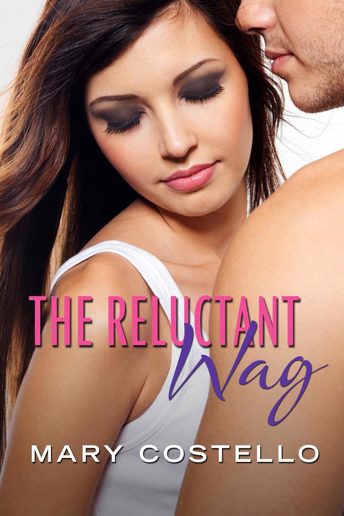 The Reluctant Wag: Destiny Romance