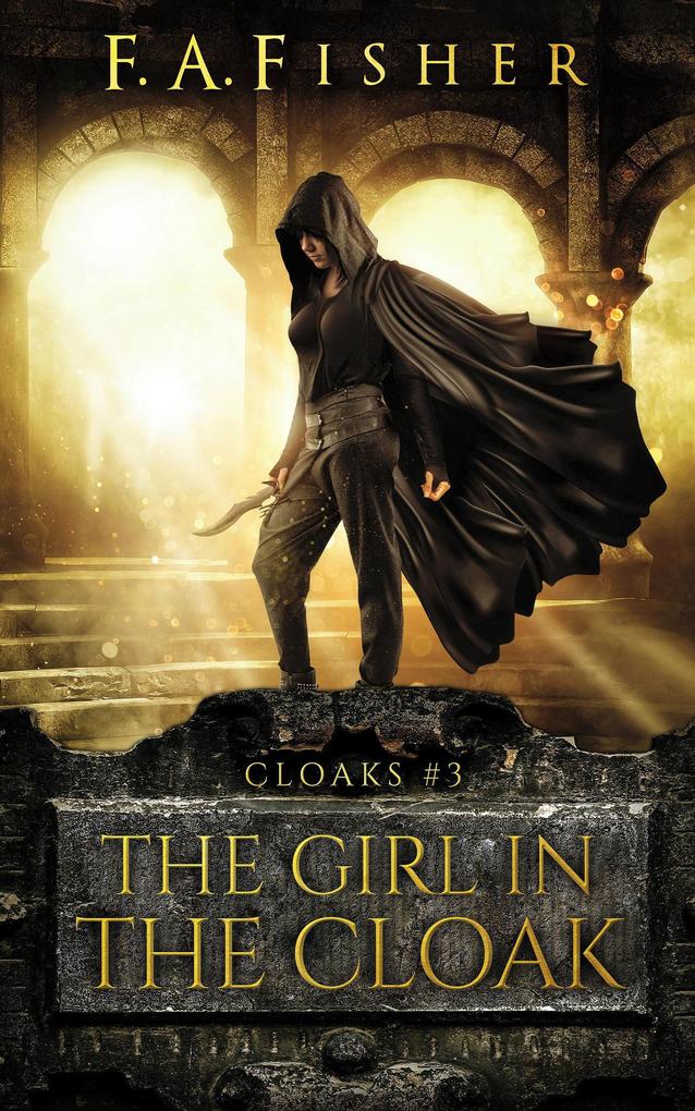 The Girl in the Cloak (Cloaks #3)