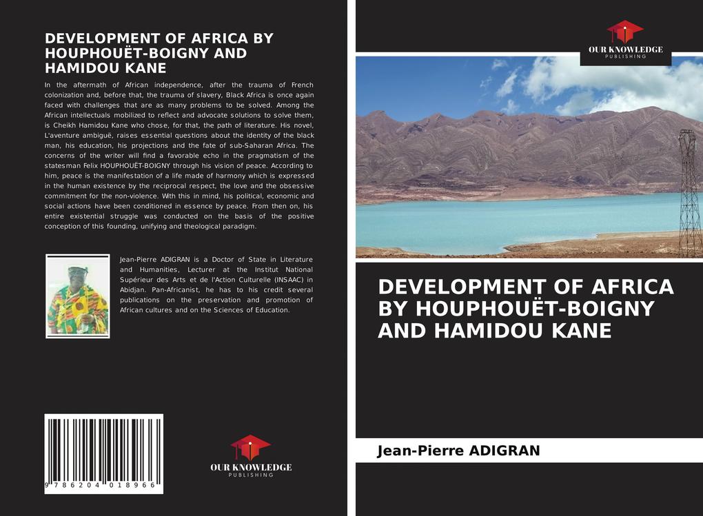DEVELOPMENT OF AFRICA BY HOUPHOUËT-BOIGNY AND HAMIDOU KANE