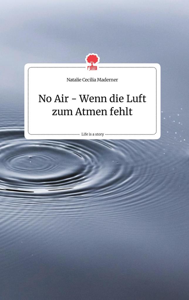 Image of No Air - Wenn die Luft zum Atmen fehlt. Life is a Story - story.one