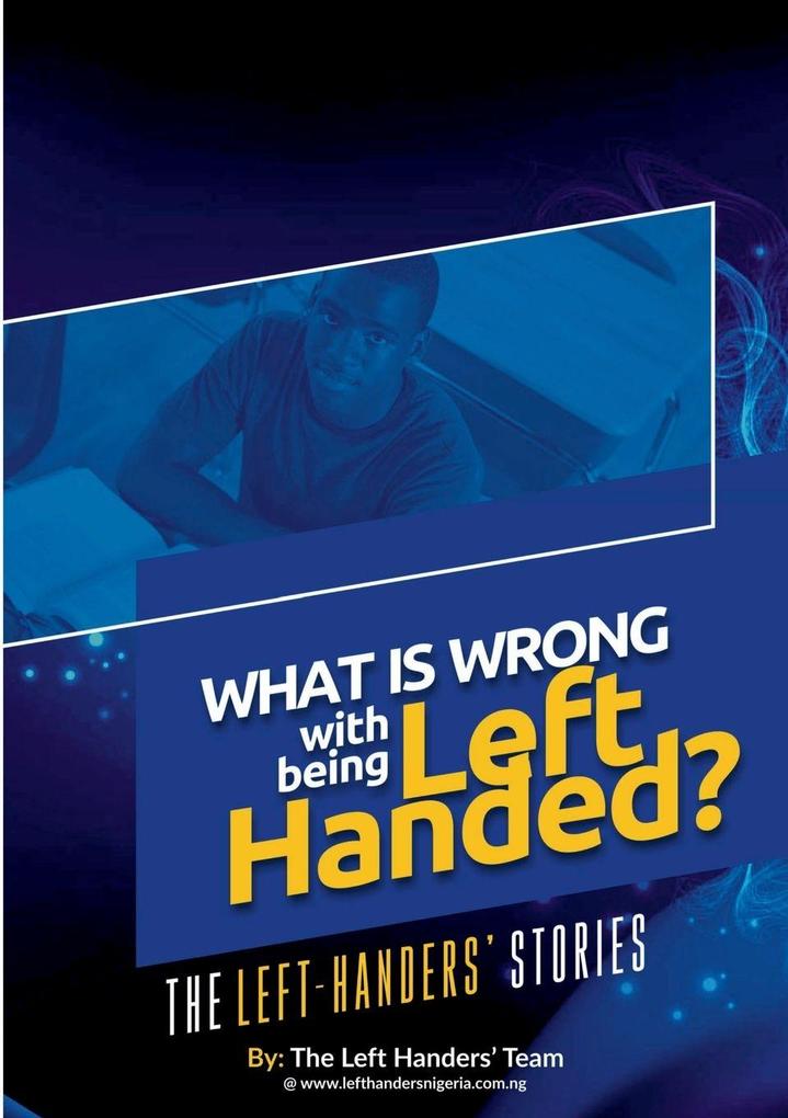What Is Wrong With Being Left Handed