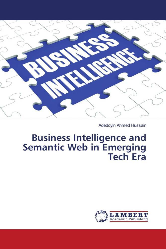 Business Intelligence and Semantic Web in Emerging Tech Era