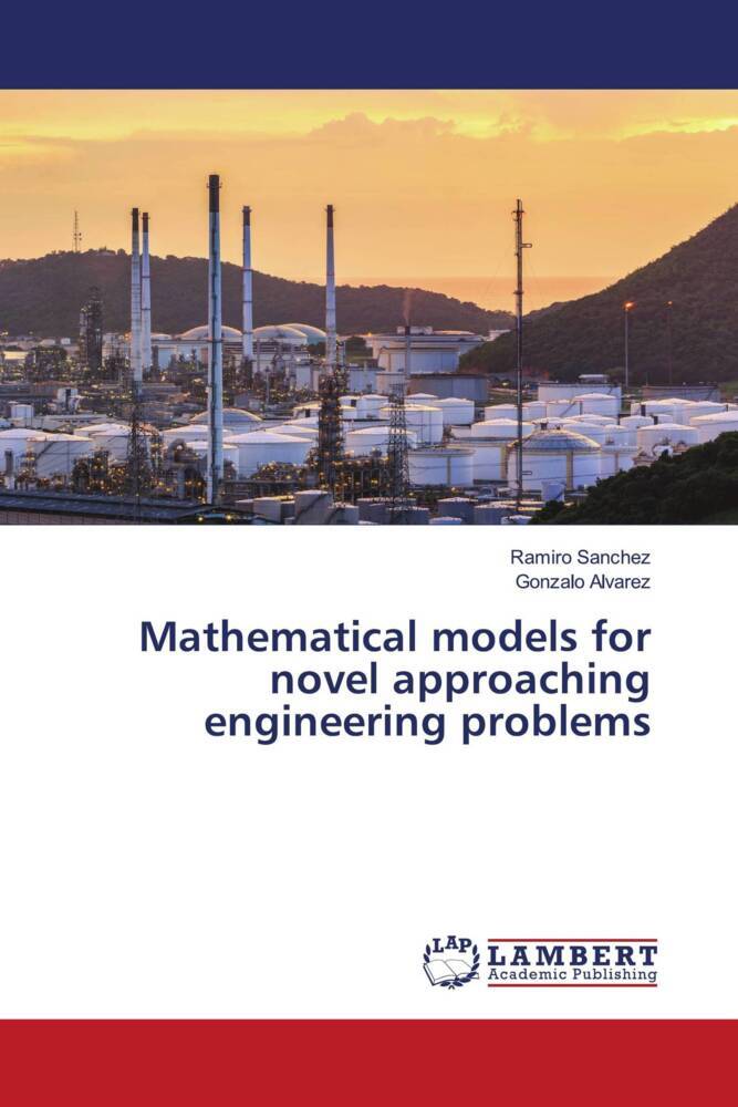Mathematical models for novel approaching engineering problems