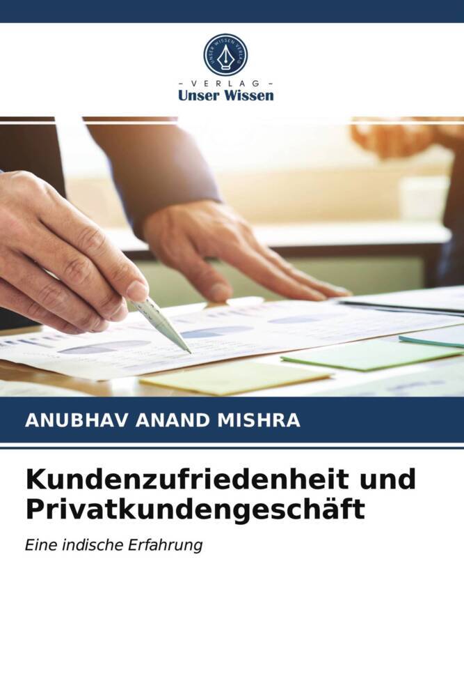 Kundenzufriedenheit und Privatkundengeschäft