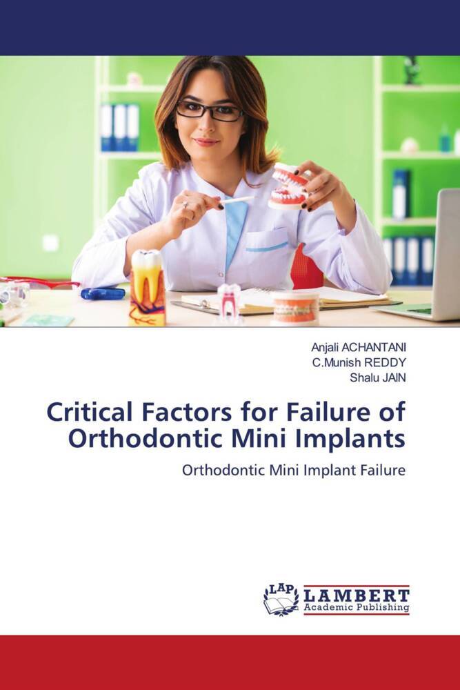Critical Factors for Failure of Orthodontic Mini Implants