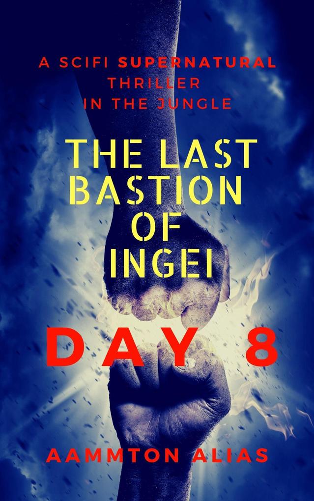 The Last Bastion of Ingei: Day 8