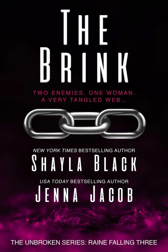 The Brink (Unbroken: Raine Falling #3)