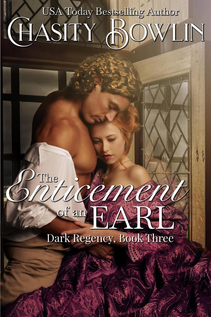 The Enticement of an Earl (The Dark Regency Series #3)