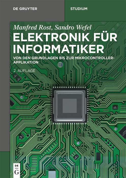 Elektronik für Informatiker - Manfred Rost/ Sandro Wefel