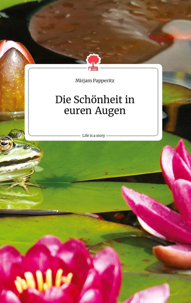 Image of Die Schönheit in euren Augen. Life is a Story - story.one