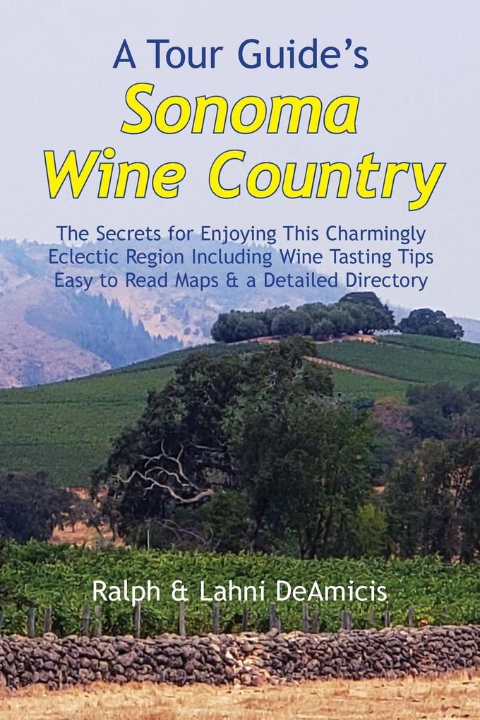 A Tour Guide's Sonoma Wine Country