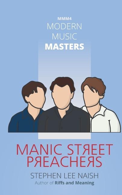 Modern Music Masters - Manic Street Preachers: MMM - 4