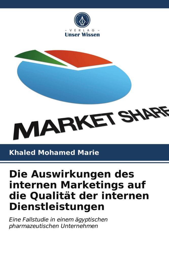 Die Auswirkungen des internen Marketings auf die Qualität der internen Dienstleistungen