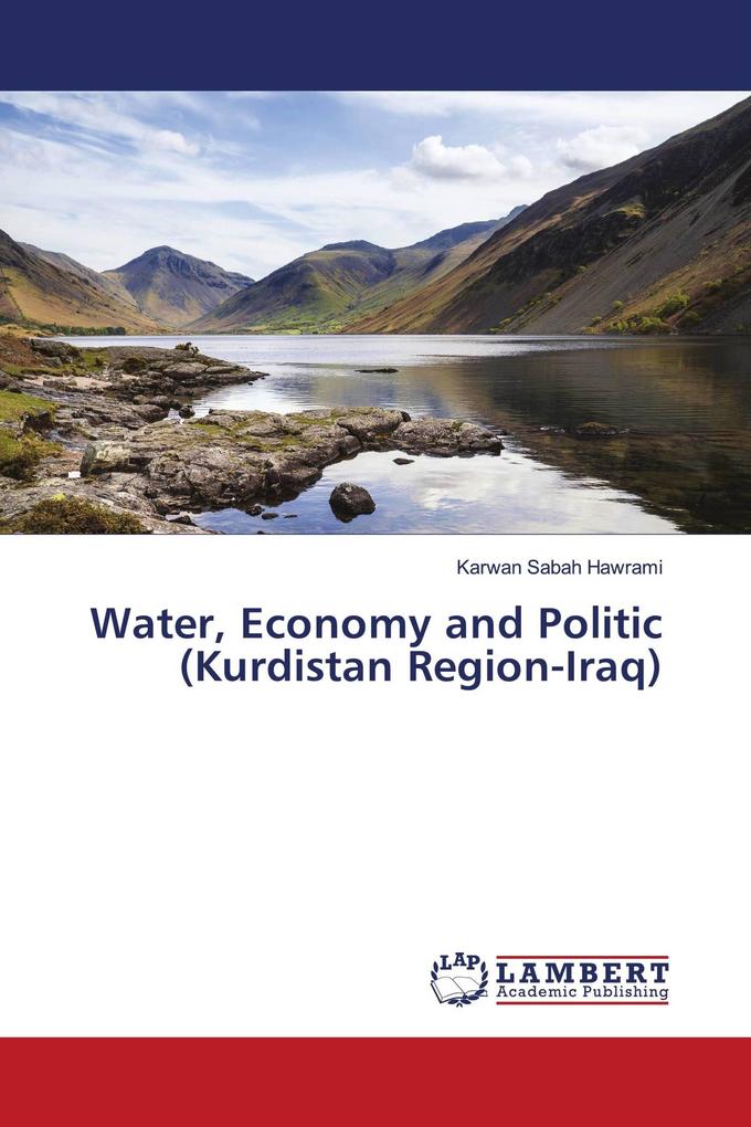 Water Economy and Politic (Kurdistan Region-Iraq)