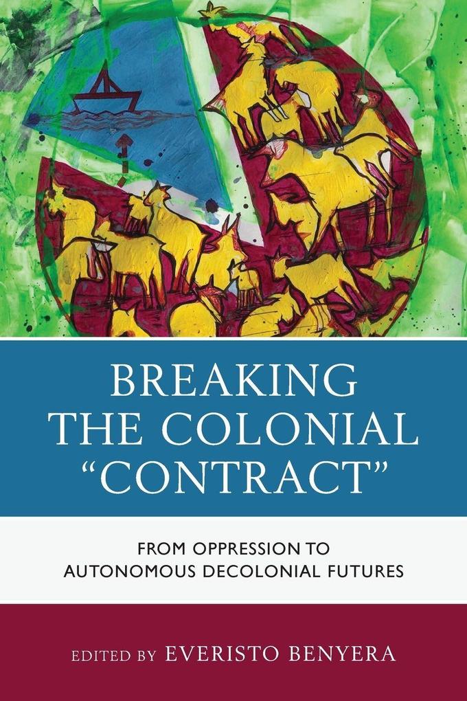 Breaking the Colonial 'Contract'