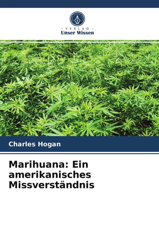 Marihuana: Ein amerikanisches Missverständnis