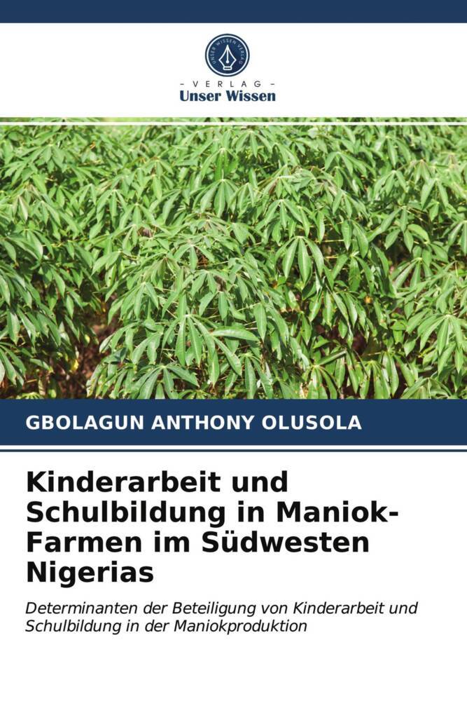 Kinderarbeit und Schulbildung in Maniok-Farmen im Südwesten Nigerias