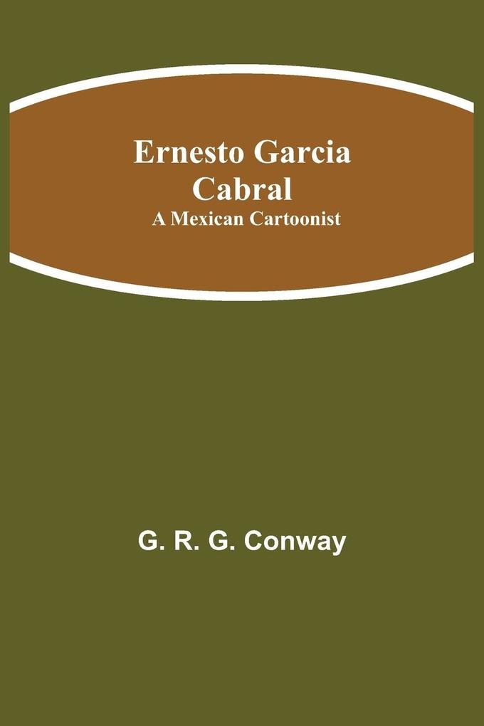 Ernesto Garcia Cabral