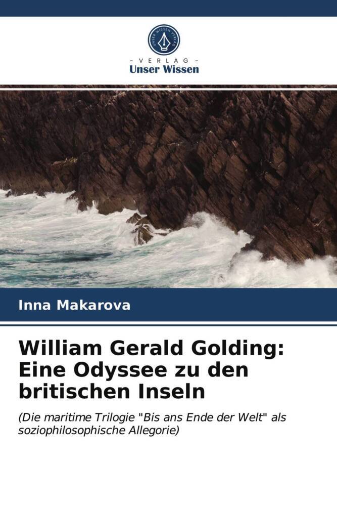 William Gerald Golding: Eine Odyssee zu den britischen Inseln