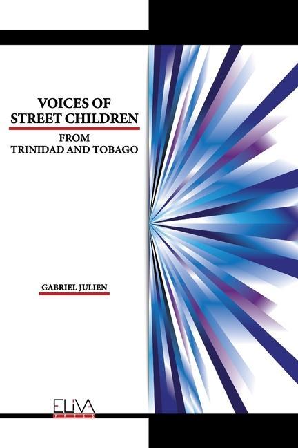 Voices of Street Children from Trinidad and Tobago