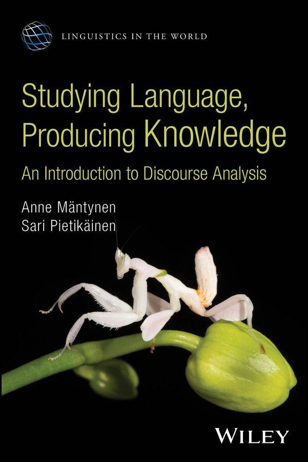 Studying Language Producing Knowledge: An Introduction to Discourse Analysis