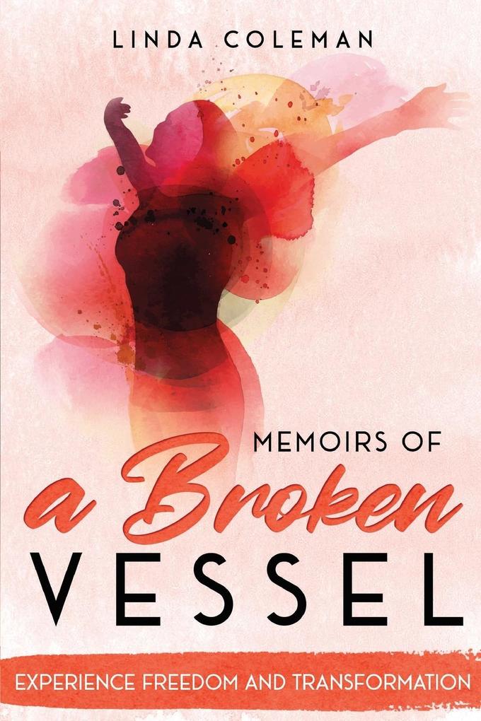Memoirs of a Broken Vessel