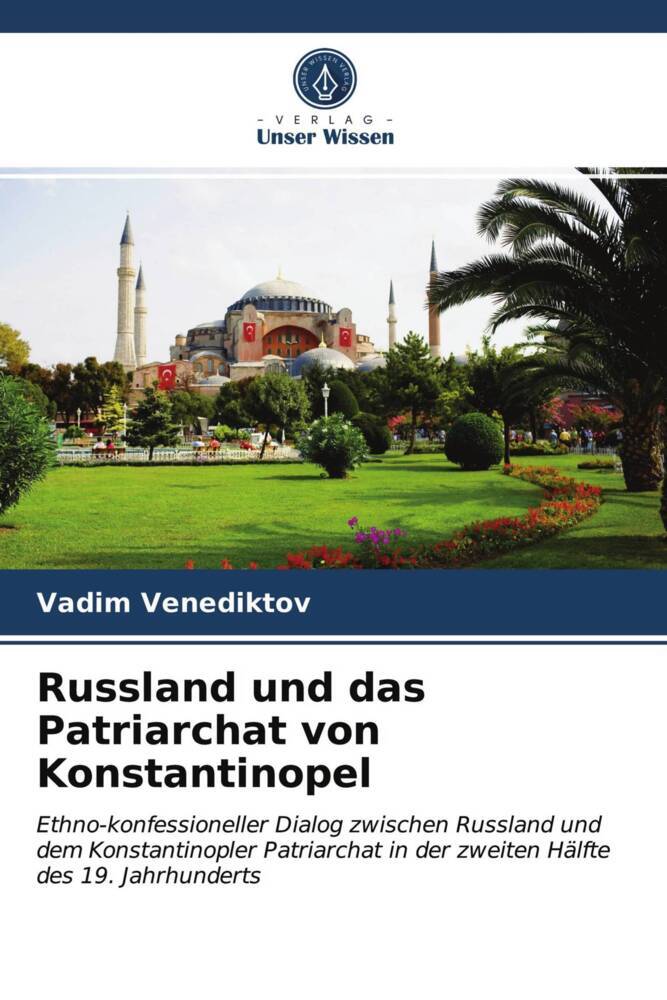 Russland und das Patriarchat von Konstantinopel