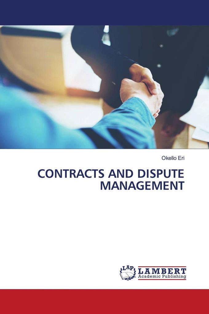 CONTRACTS AND DISPUTE MANAGEMENT