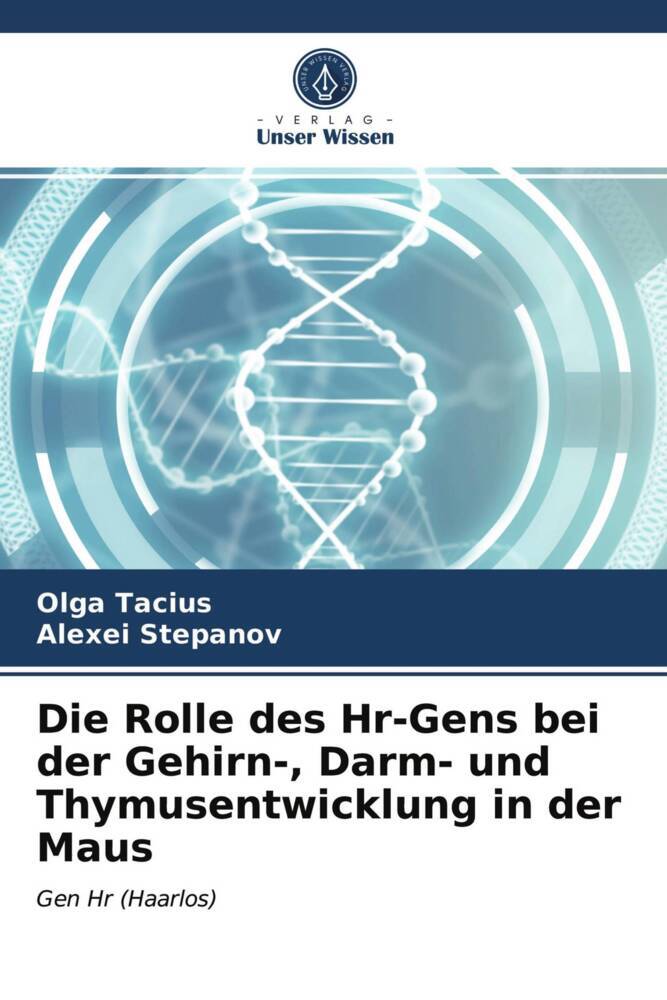 Die Rolle des Hr-Gens bei der Gehirn- Darm- und Thymusentwicklung in der Maus