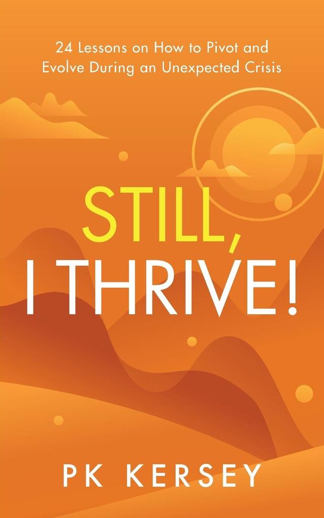 Still I Thrive!