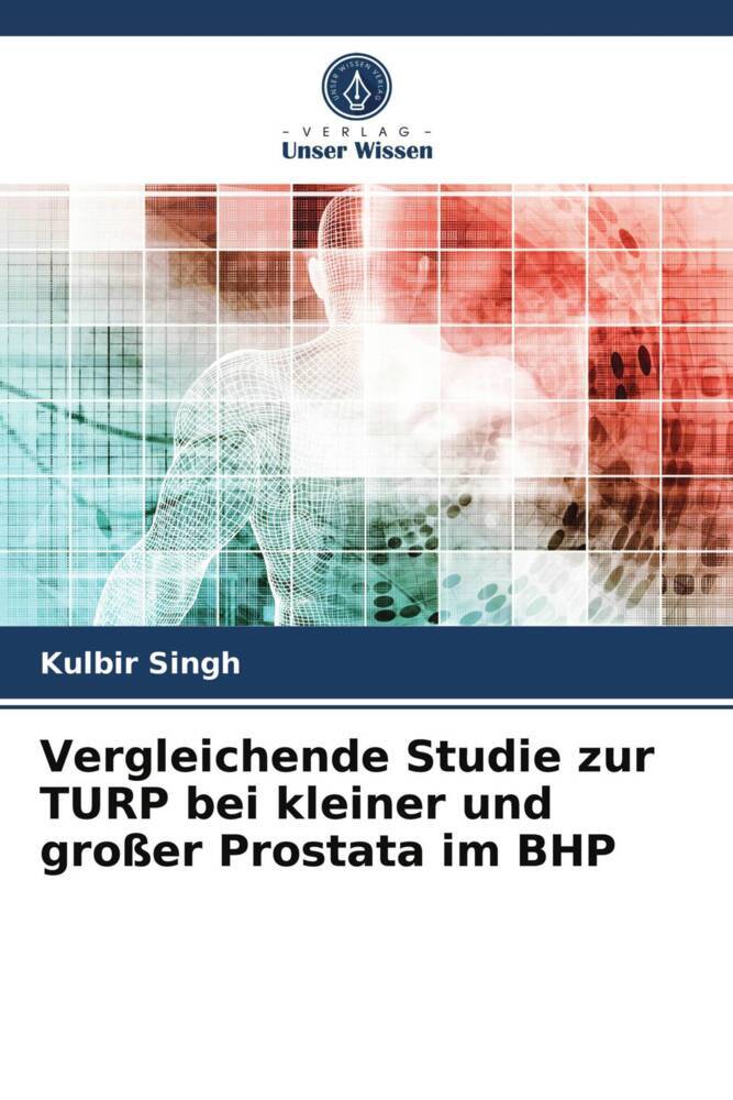 Vergleichende Studie zur TURP bei kleiner und großer Prostata im BHP