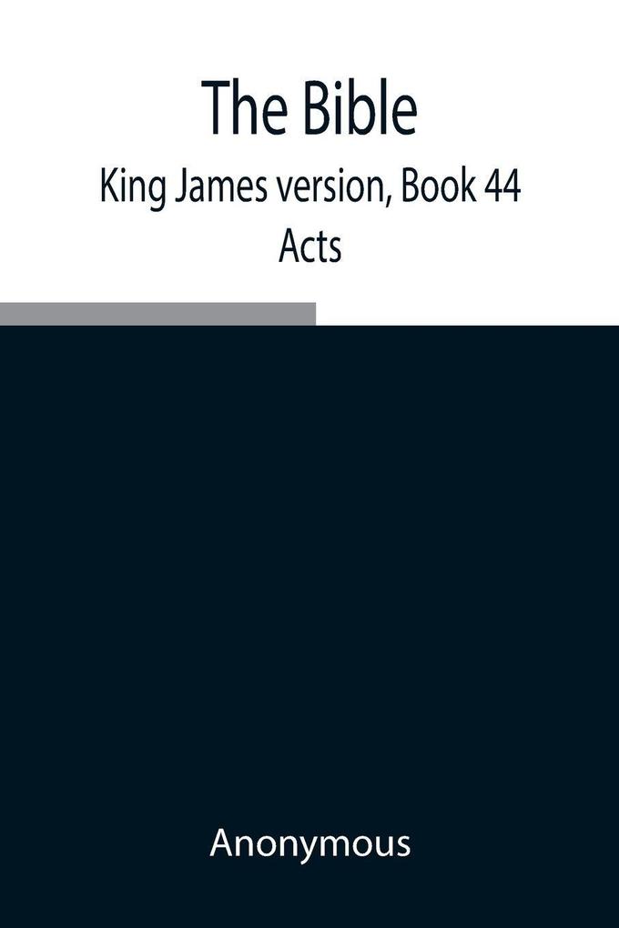 The Bible King James Version Book 44; Acts