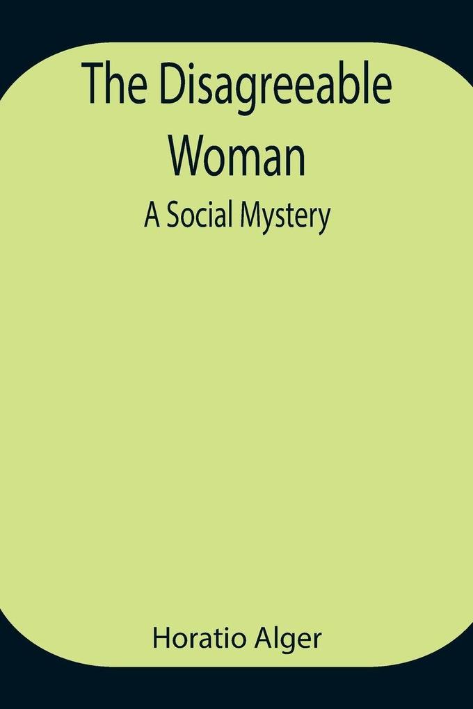 The Disagreeable Woman
